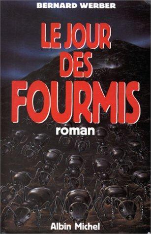 Bernard Werber: Le jour des fourmis (French language, 1992)