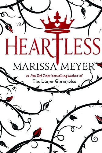 Marissa Meyer: Heartless (Turtleback School & Library Binding Edition) (2018, Turtleback Books)