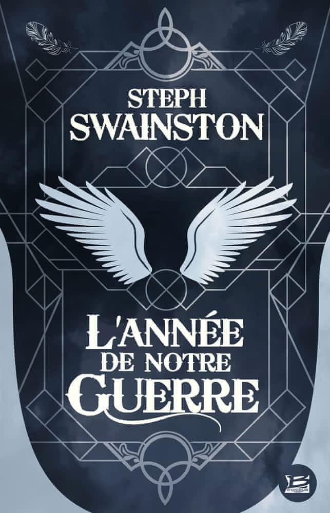 Steph Swainston: L'Année de notre guerre (French language, 2015, Bragelonne)