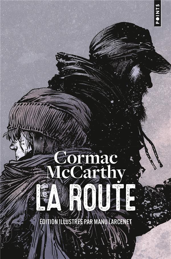 Emmanuel Larcenet, Cormac McCarthy: La route (Paperback, français language, 2024, Points)