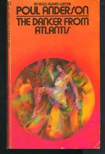 Poul Anderson: The dancer from Atlantis (Paperback, 1972, New American Library of Canada)