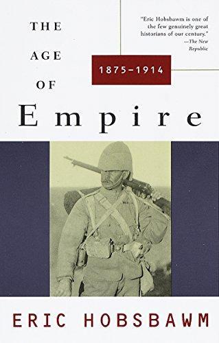 Eric Hobsbawm: The Age of Empire, 1875-1914 (1989)