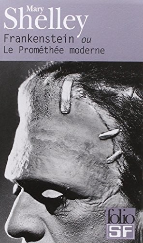 Mary Shelley, M Shelley: Frankenstein ou Le Prométhée moderne (Paperback, French language, 2000, Gallimard Education)