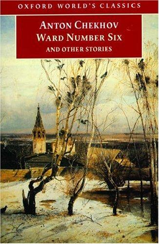 Anton Chekhov: Ward number six and other stories (1998, Oxford University Press)