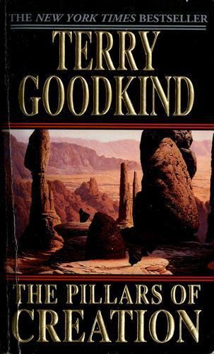 Terry Goodkind: The pillars of creation (2002)