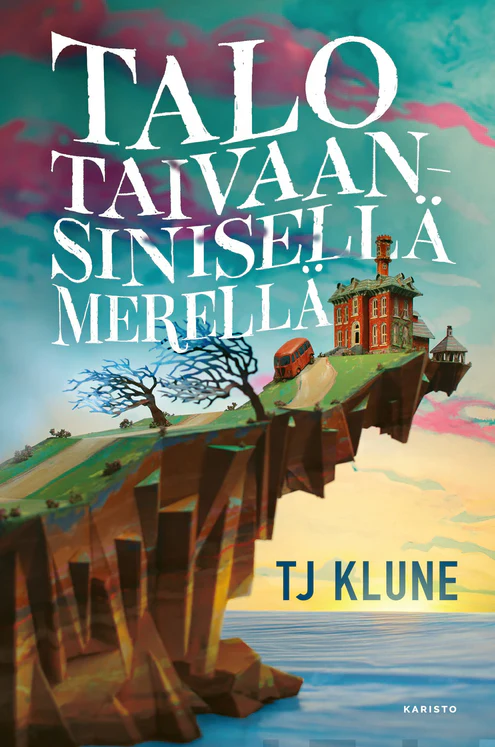 Tj Klune, Mika Kivimäki: Talo taivaansinisellä merellä (suomi language, Karisto)