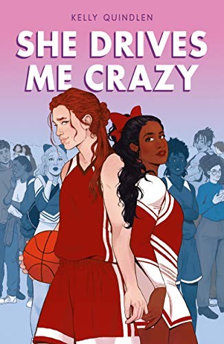 Kelly Quindlen: She Drives Me Crazy (Hardcover, 2021, Roaring Brook Press)