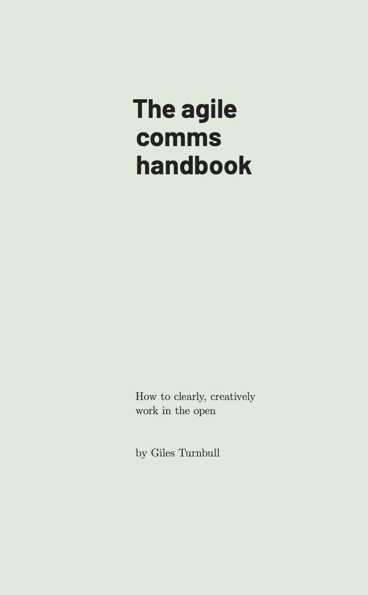 Giles Turnbull: The agile comms handbook (Paperback, 2021, Use the human voice Ltd)