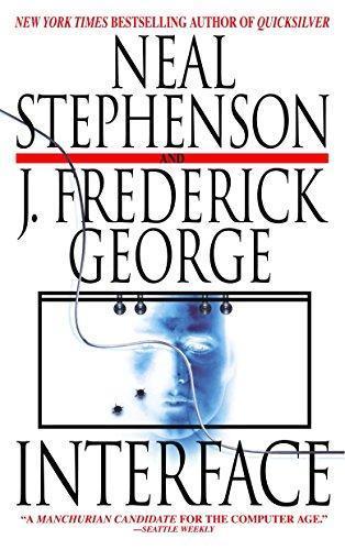 Neal Stephenson, George Jewsbury: Interface (2005)