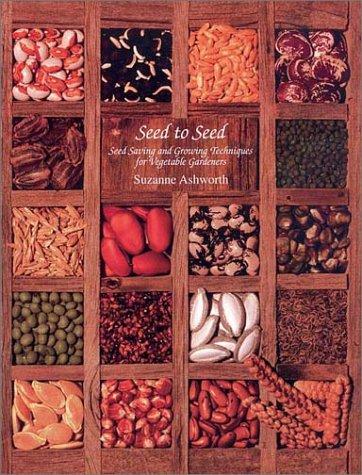 Suzanne Ashworth, Kent Whealy: Seed to Seed (Paperback, 2002, Seed Savers Exchange)