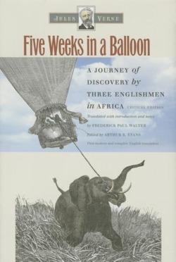 Jules Verne: Five Weeks in a Balloon: A Journey of Discovery by Three Englishmen in Africa