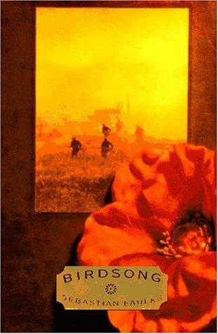 Sebastian Faulks: Birdsong (1993, Random House)