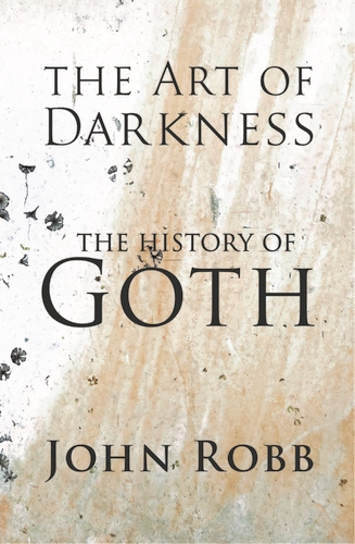 John Robb: The Art of Darkness (Paperback, 2023, Louder Than War Books)