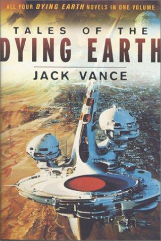 Jack Vance: Tales of the Dying Earth (Paperback, Orb Books)