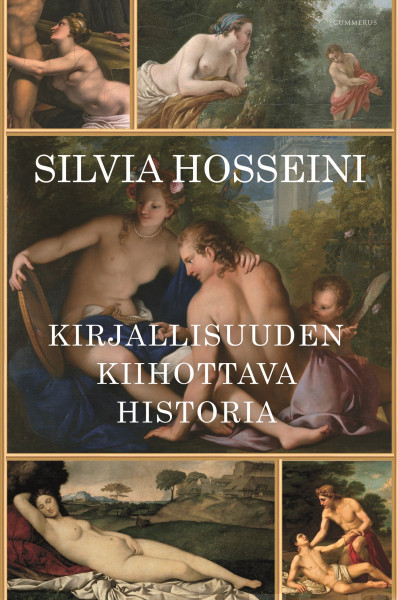 Silvia Hosseini: Kirjallisuuden kiihottava historia (Hardcover, Finnish language, 2023, Gummerus)