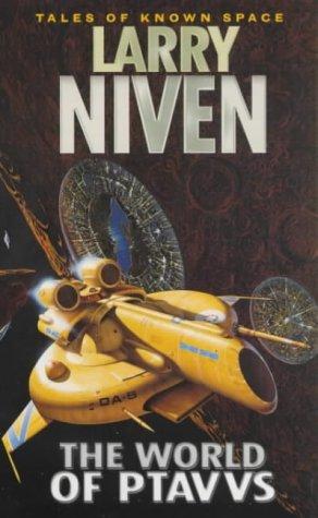 Larry Niven: The World of Ptavvs (Tales of Known Space) (Paperback, 2000, Orbit)