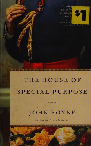 John Boyne: The house of special purpose (2013, Other Press)