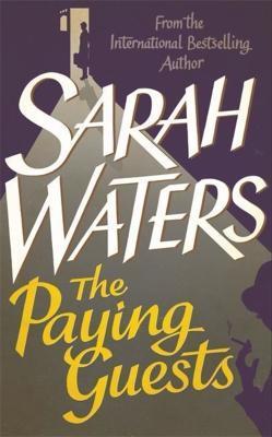 Sarah Waters: Paying Guests