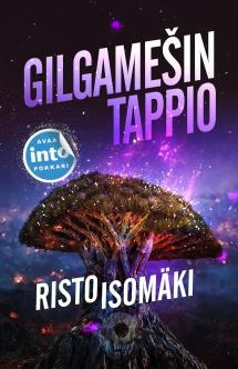 Risto Isomäki: Gilgamešin tappio (Finnish language, 1994, Kirjayhtymä)