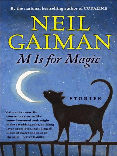 Neil Gaiman: M Is for Magic (EBook, 2007, HarperCollins)