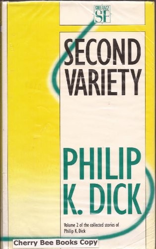 Philip K. Dick, Norman Spinrad: Second Variety (Hardcover, 1989, Orion Publishing Co)