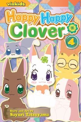 Sayuri Tatsuyama: Happy Happy Clover (2010, Viz Media)