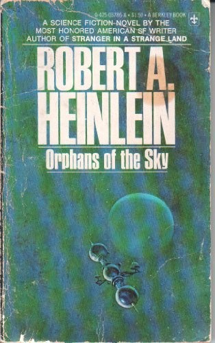 Robert A. Heinlein: Orphans Of The Sky (Paperback, Berkley)