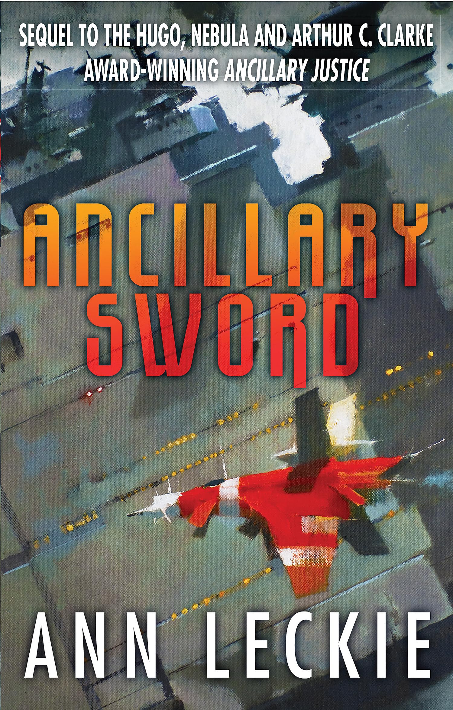 Ann Leckie: Ancillary Sword (Paperback, 2014, Orbit)