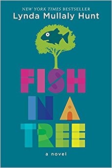 Lynda Mullaly Hunt: Fish in a Tree (2015, Nancy Paulsen Books)