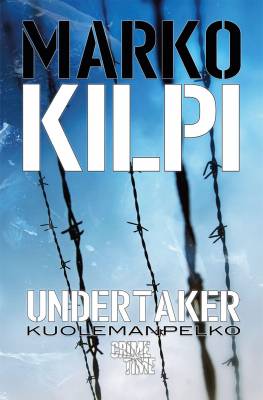 Marko Kilpi: Kuolemanpelko (Hardcover, Finnish language, 2021, CrimeTime)