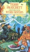 Terry Pratchett: Wyrd Sisters (Discworld Novel) (1996, Gollancz)
