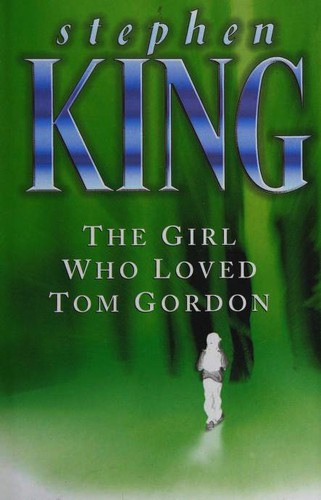 Stephen King: The Girl Who Loved Tom Gordon (Hardcover, 1999, BCA)