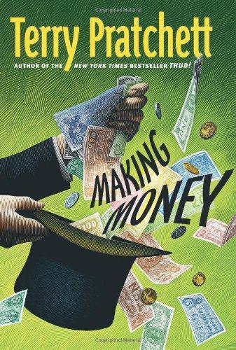 Terry Pratchett: Making Money (Discworld, #36; Moist Von Lipwig, #2) (2007)
