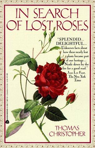 Thomas Christopher: In Search of Lost Roses (1993, Avon Books (P))