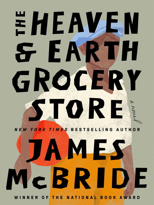 James McBride: Heaven and Earth Grocery Store (2023, Penguin Publishing Group)