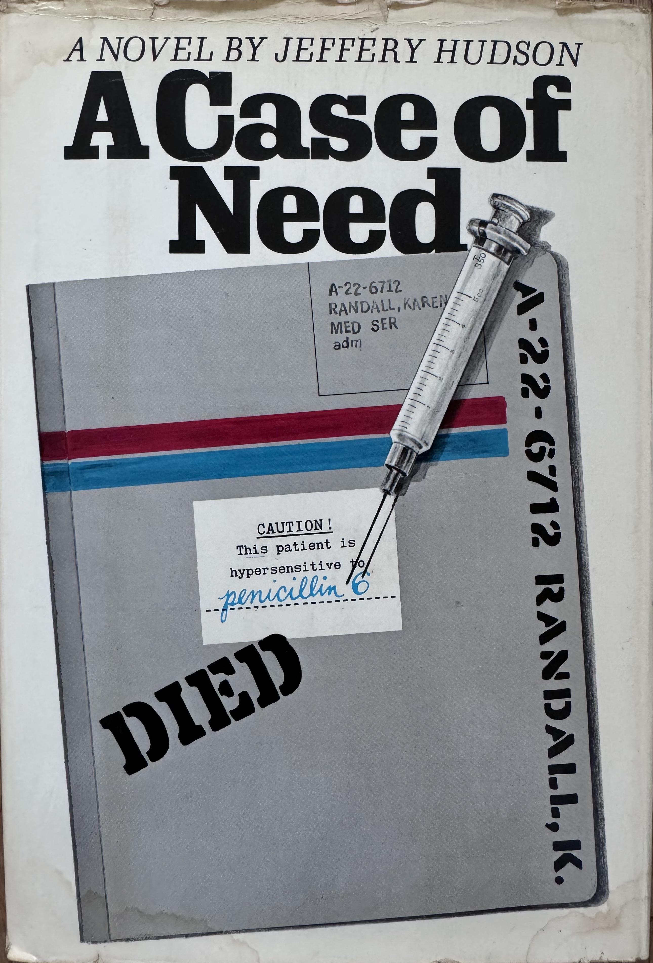 Michael Crichton: A Case of Need (Hardcover, 1968, NAL / World Publishing Co.)