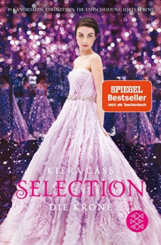 Kiera Cass: Selection 05 - Die Krone (Paperback, FISCHER KJB)