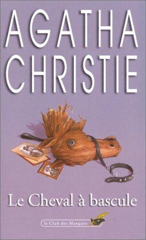 Agatha Christie: Le Cheval à bascule (French language, 1999, Editions du Masque)