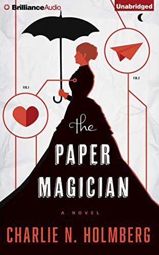 Amy McFadden, Charlie N. Holmberg: The Paper Magician (2014, Brilliance Audio)