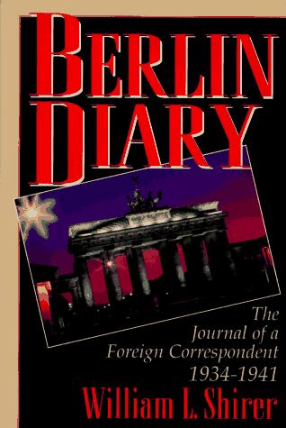 William L. Shirer: Berlin Diary (Hardcover, 1995, Galahad Books)