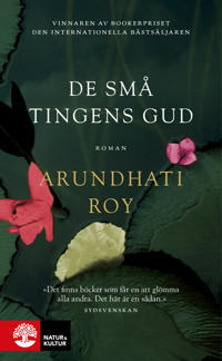 Arundhati Roy: DE SMÅ TINGENS GUD (Hardcover, Swedish language, 1998, BONNIER)