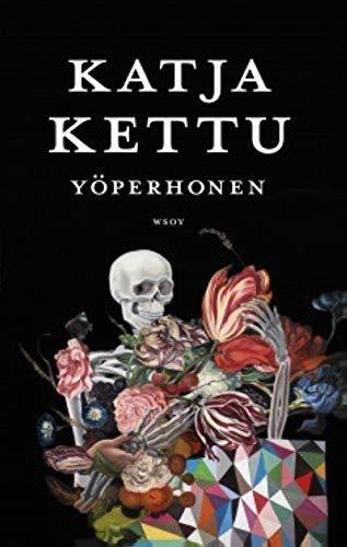 Katja Kettu: Yöperhonen (Finnish language, 2015)