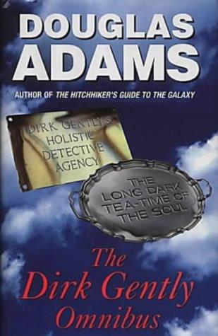 Douglas Adams: The Dirk Gently Omnibus (2001, William Heinemann)