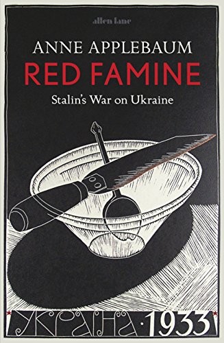Anne Applebaum: Red Famine (Hardcover, ALLEN LANE)