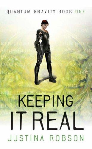 Justina Robson: Keeping It Real (Paperback, 2006, Gollancz)