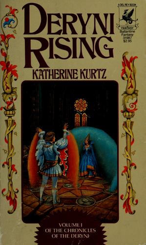 Katherine Kurtz: Deryni rising (Paperback, 1970, Ballantine Books)