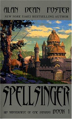 Alan Dean Foster: Spellsinger (Spellsinger, #1) (2004)