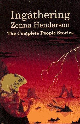 Zenna Henderson: Ingathering: the Complete People Stories (1995)