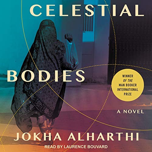 Laurence Bouvard, Jokha Alharthi, Marilyn Booth: Celestial Bodies (AudiobookFormat, Tantor Audio)