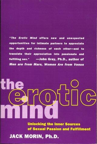 Jack Morin: The Erotic Mind (Paperback, Harper Paperbacks)